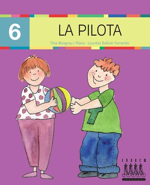 LA PILOTA-6 (MAJUSCULA) | 9788481317220 | MASGRAU I PLANA, FINA ; BELLVER FERRANDO, LOURDES | Llibreria Online de Tremp