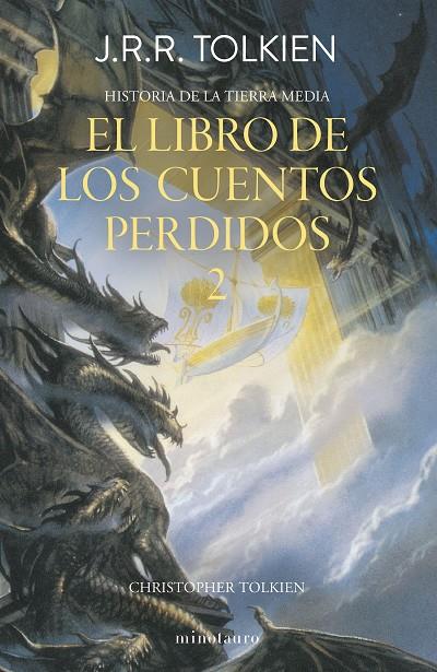 Hª TIERRA MEDIA Nº 02/12 EL LIBRO DE LOS CUENTOS PERDIDOS 2 | 9788445013380 | TOLKIEN, J. R. R. | Llibreria Online de Tremp