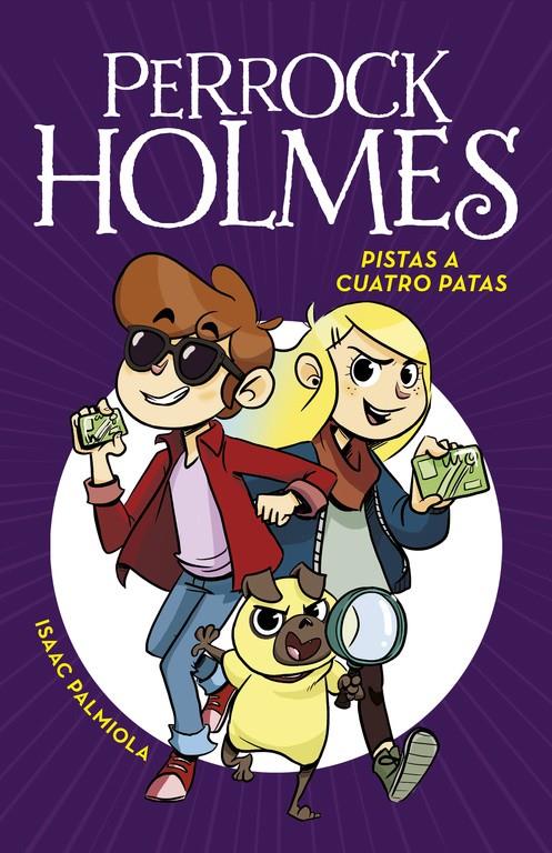 PISTAS A CUATRO PATAS (SERIE PERROCK HOLMES 2) | 9788490436165 | PALMIOLA,ISAAC | Llibreria Online de Tremp