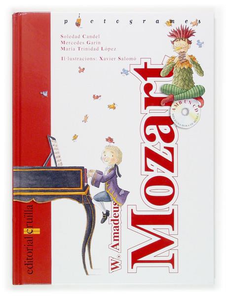 W. AMADEUS MOZART | 9788466114325 | CANDEL, SOLEDAD ; GARIN, MERCEDES ; LOPEZ, M. TRIN | Llibreria Online de Tremp