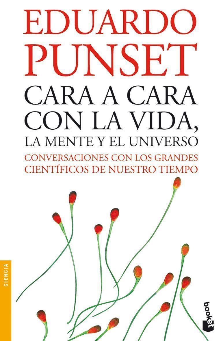 CARA A CARA CON LA VIDA, LA MENTE Y EL UNIVERSO | 9788423338009 | PUNSET, EDURDO | Llibreria Online de Tremp