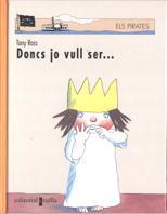 DONCS JO VULL SER... | 9788482867724 | ROSS, TONY | Llibreria Online de Tremp