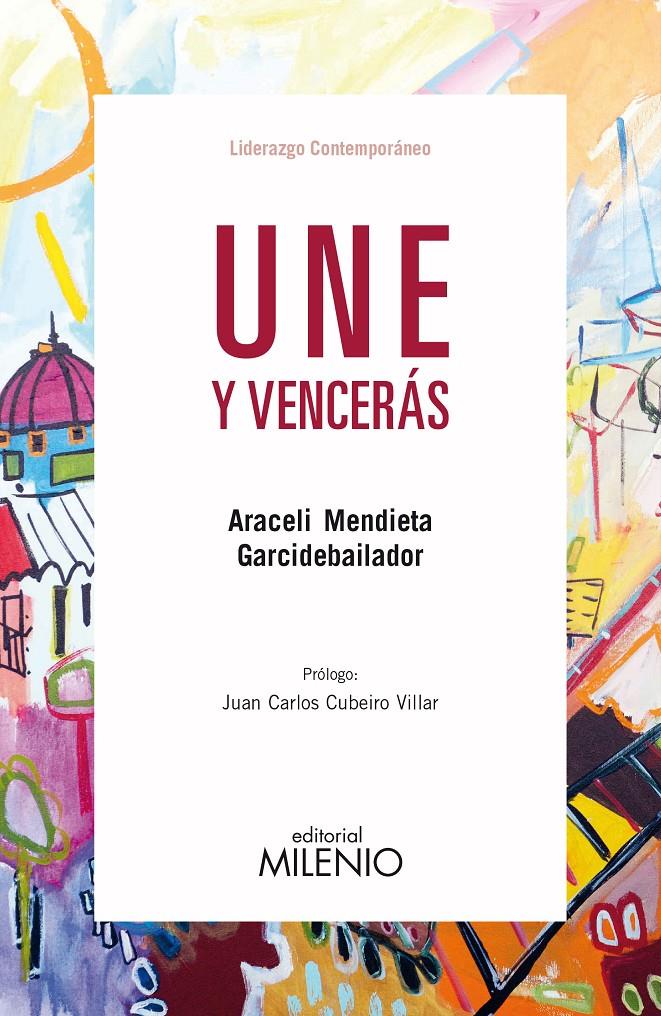 UNE Y VENCERÁS | 9788497438025 | MENDIETA GARCIDEBAILADOR, ARACELI | Llibreria Online de Tremp