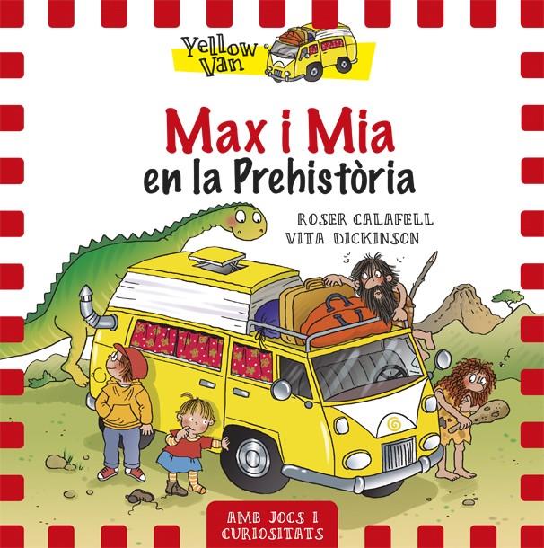 MAX I MIA EN LA PREHISTÒRIA | 9788424656515 | DICKINSON, VITA | Llibreria Online de Tremp