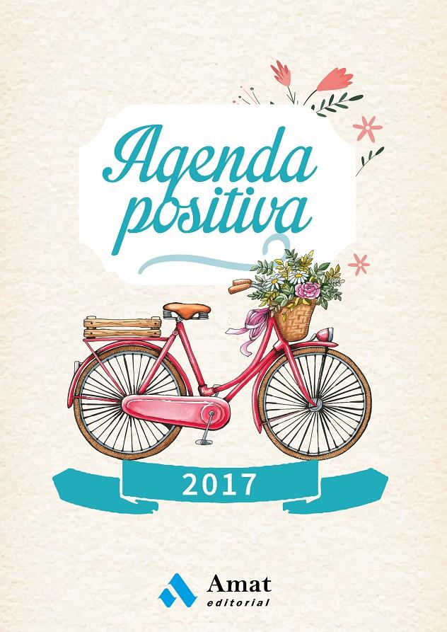 AGENDA POSITIVA 2017 (CASTELLANO) | 9788497358583 | Llibreria Online de Tremp