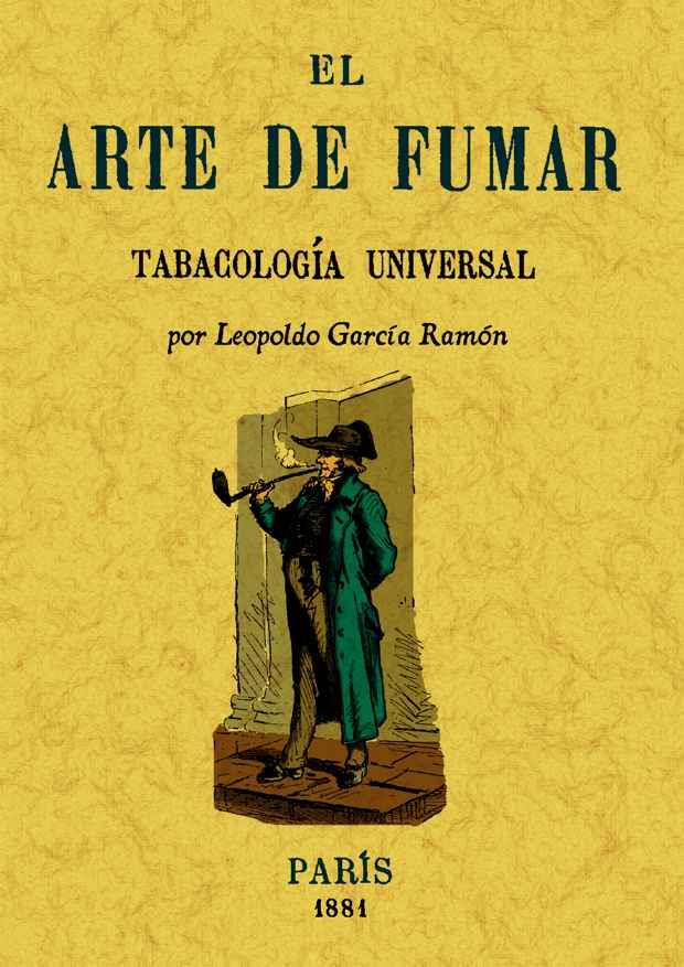 ARTE DE FUMAR | 9788497616928 | GARCÍA RAMÓN, LEOPOLDO | Llibreria Online de Tremp