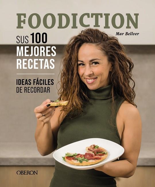 FOODICTION. SUS 100 MEJORES RECETAS | 9788441547445 | BELLVER DEL ARCO (FOODICTION), MAR | Llibreria Online de Tremp