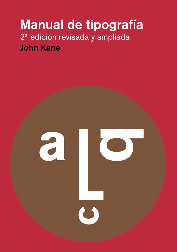 MANUAL DE TIPOGRAFÍA | 9788425225123 | KANE, JOHN | Llibreria Online de Tremp