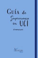 GUÍA DE SUPERVIVIENCIA EN UCI | 9788480184588 | BLASCO SOLÍS, CARLOS | Llibreria Online de Tremp