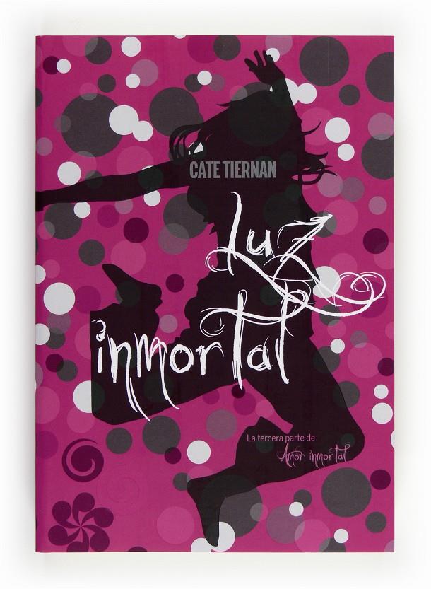 AMOR INMORTAL 3. LUZ INMORTAL | 9788467556926 | TIERNAN, CATE | Llibreria Online de Tremp