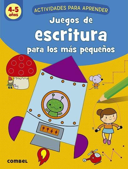 JUEGOS DE ESCRITURA PARA LOS MÁS PEQUEÑOS (4-5 AÑOS) | 9788491017127 | VAN DE LEIJGRAAF , DEBORAH | Llibreria Online de Tremp