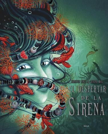 EL DESPERTAR DE LA SIRENA | 9788447953646 | SÉBASTIEN PEREZ/JUSTINE BRAX | Llibreria Online de Tremp