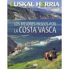 LOS MEJORES PASEOS POR LA COSTA VASCA | 9788482165967 | YANIZ ARAMENDIA, SANTI | Llibreria Online de Tremp