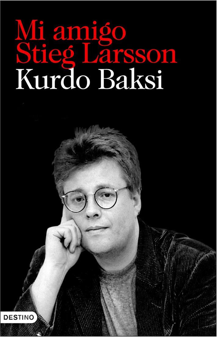 MI AMIGO STIEG LARSSON | 9788423342549 | BAKSI, KURDO | Llibreria Online de Tremp