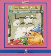 MARMOTA INVENTORA,LA. | 9788424622329 | LARREULA, ENRIC | Llibreria Online de Tremp