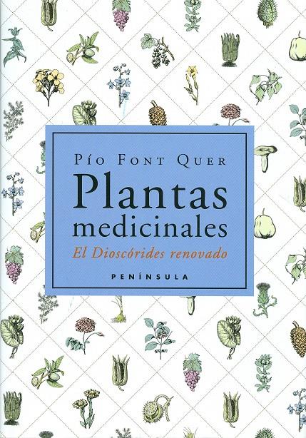 PLANTAS MEDICINALES EL DIOSCORIDES RENOVADO | 9788483072424 | FONT QUER, PIO | Llibreria Online de Tremp