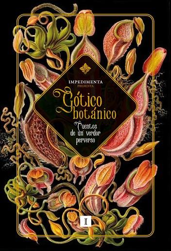 GÓTICO BOTÁNICO | 9788419581761 | HAWTHORNE, NATHANIEL/DAUDET, ALPHONSE/GILMAN, CHARLOTTE PERKINS/F. M., WHITE/JAMES, M. R./COLTER, EL | Llibreria Online de Tremp