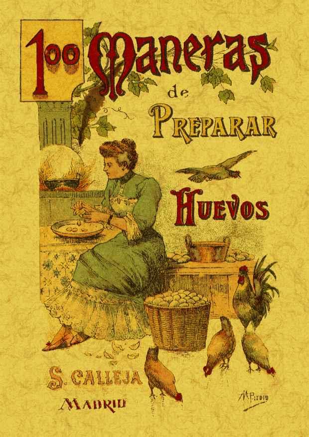 100 MANERAS DE PREPARAR LOS HUEVOS. FORMULARIO ESCOGIDO Y PRÁCTICO | 9788497613378 | MADEMOISELLE ROSE | Llibreria Online de Tremp