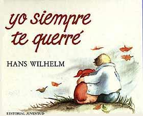 YO SIEMPRE TE QUERRE | 9788426124043 | WILHELM, HANS | Llibreria Online de Tremp