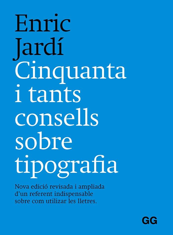 CINQUANTA Y TANTS CONSELLS SOBRE TIPOGRAFÍA | 9788425233401 | JARDÍ I SOLER, ENRIC | Llibreria Online de Tremp