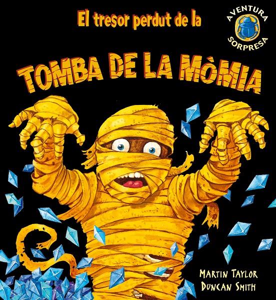 TRESOR PERDUT DE LA TOMBA DE LA MOMIA, EL | 9788498253221 | Llibreria Online de Tremp