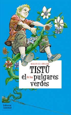 TISTU EL DE LOS PULGARES VERDES | 9788426132505 | DRUON, MAURICE | Llibreria Online de Tremp