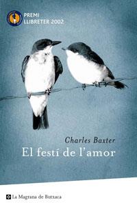 FESTI DE L'AMOR, EL | 9788485351688 | BAXTER, CHARLES (1947- )