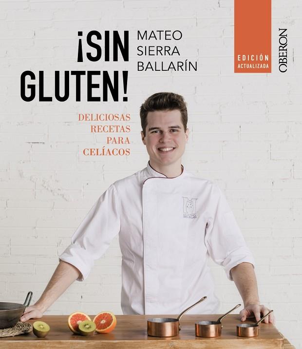 SIN GLUTEN! EDICIÓN ACTUALIZADA | 9788441545625 | SIERRA BALLARÍN, MATEO | Llibreria Online de Tremp