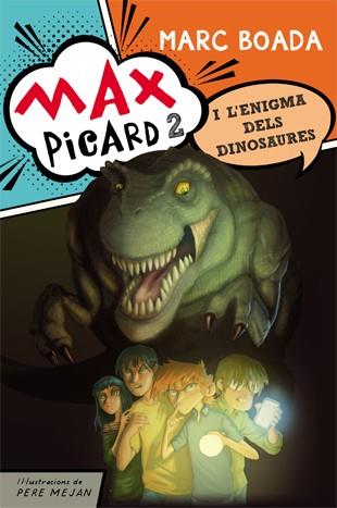 MAX PICARD I L'ENIGMA DELS DINOSAURES | 9788424654481 | BOADA FERRER, MARC | Llibreria Online de Tremp