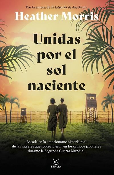 UNIDAS POR EL SOL NACIENTE | 9788467075847 | MORRIS, HEATHER | Llibreria Online de Tremp