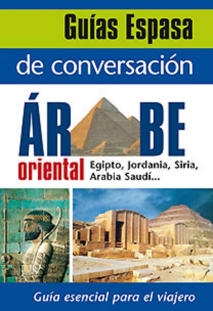 GUIA CONVERSACIÓN ARABE ORIENTAL | 9788467027518 | Llibreria Online de Tremp