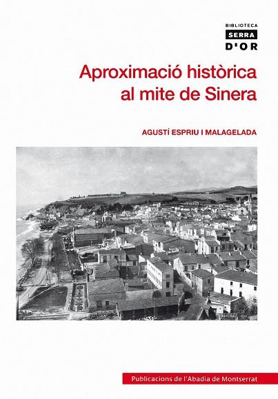 APROXIMACIO HISTORICA AL MITE DE SINERA | 9788498832471 | ESPRIU I MALGELADA, AGUSTI | Llibreria Online de Tremp