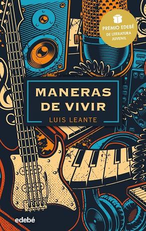 MANERAS DE VIVIR: PREMIO EDEBÉ DE LITERATURA JUVENIL 2020 | 9788468348834 | LEANTE CHACÓN, LUIS | Llibreria Online de Tremp