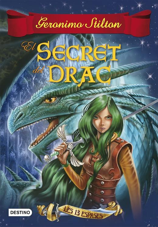 EL SECRET DEL DRAC | 9788490579749 | GERONIMO STILTON | Llibreria Online de Tremp