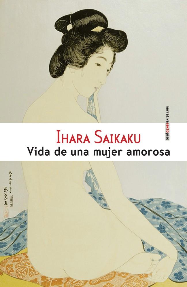 VIDA DE UNA MUJER AMOROSA | 9788415601128 | SAIKAKU, IHARA | Llibreria Online de Tremp