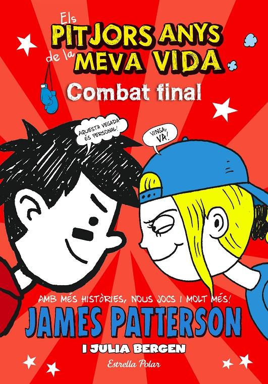 COMBAT FINAL. ELS PITJORS ANYS DE LA MEVA VIDA 5.  | 9788490577295 | PATTERSON, JAMES  | Llibreria Online de Tremp