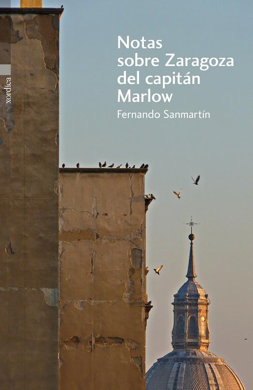 NOTAS SOBRE ZARAGOZA DEL CAPITÁN MARLOW | 9788496457898 | SANMARTÍN GÓMEZ, FERNANDO | Llibreria Online de Tremp