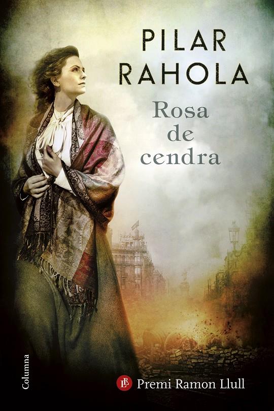 ROSA DE CENDRA | 9788466422253 | PILAR RAHOLA | Llibreria Online de Tremp