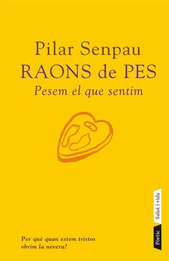 RAONS DE PES: PESEM EL QUE SENTIM | 9788498090574 | SENPAU, PILAR | Llibreria Online de Tremp