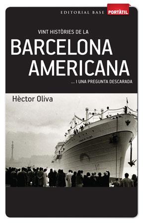 VINT HISTORIES DE LA BARCELONA AMERICANA | 9788415267270 | OLIVA, HÉCTOR | Llibreria Online de Tremp