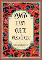 1966 : L'ANY QUE TU VAS NEIXER | 9788488907516 | COLLADO BASCOMPTE, ROSA | Llibreria Online de Tremp