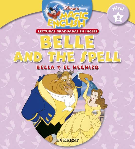 BELLE AND THE SPELL - BELLA Y EL HECHIZO | 9788424116729 | WALT DISNEY COMPANY | Llibreria Online de Tremp