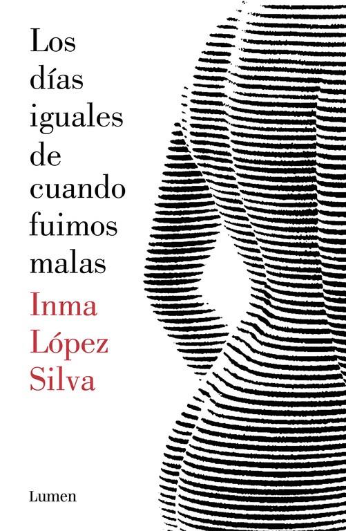 LOS DÍAS IGUALES DE CUANDO FUIMOS MALAS | 9788426403414 | LOPEZ SILVA, INMA | Llibreria Online de Tremp