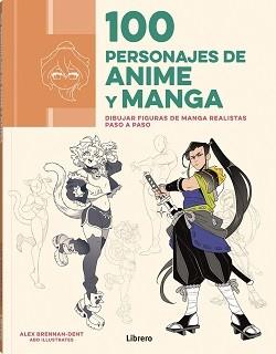 100 PERSONAJES DE ANIME Y MANGA | 9788411540773 | BRENNAN-DENT, ALEX | Llibreria Online de Tremp