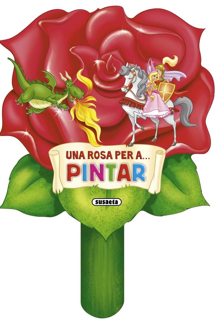 UNA ROSA PER A... PINTAR | 9788467720105 | Llibreria Online de Tremp