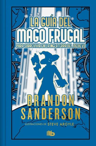 LA GUÍA DEL MAGO FRUGAL PARA SOBREVIVIR EN LA INGLATERRA DEL MEDIEVO (EDICIÓN LI | 9788410381568 | SANDERSON, BRANDON | Llibreria Online de Tremp