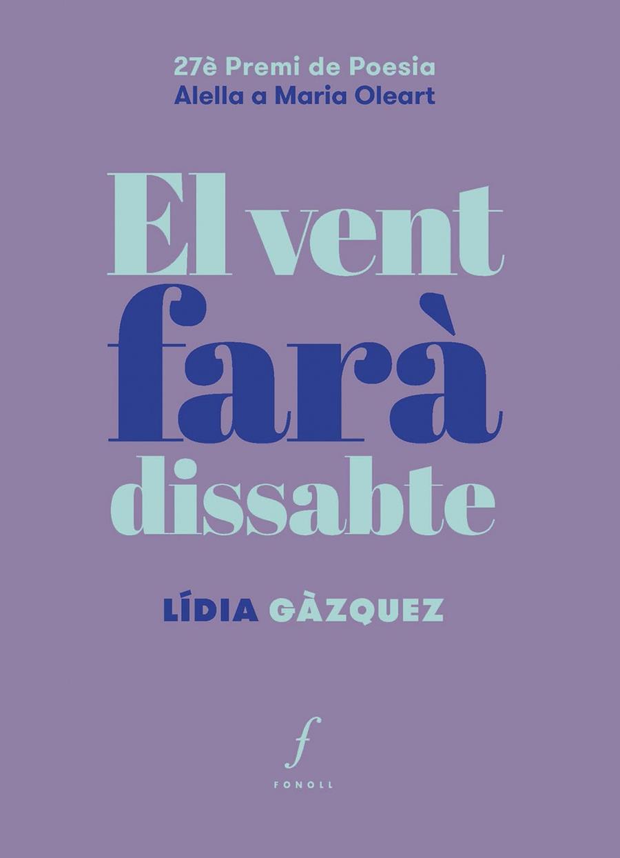 EL VENT FARÀ DISSABTE | 9788410220348 | GÀZQUEZ, LÍDIA | Llibreria Online de Tremp