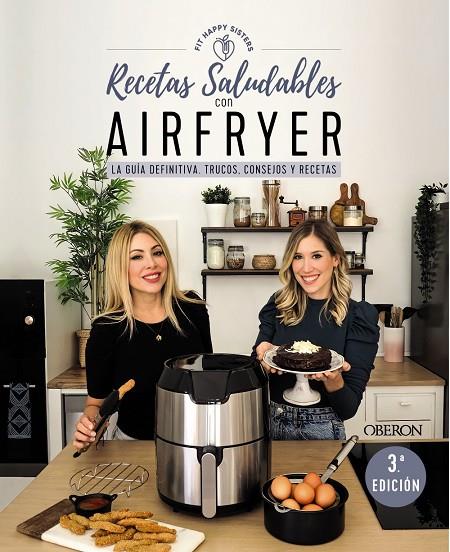 RECETAS SALUDABLES CON AIRFRYER | 9788441546820 | FIT HAPPY SISTERS, ANI Y SARA | Llibreria Online de Tremp