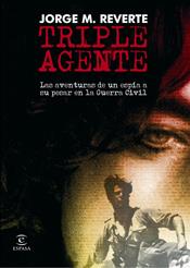 TRIPLE AGENTE | 9788467025101 | REVERTE, JORGE M. | Llibreria Online de Tremp