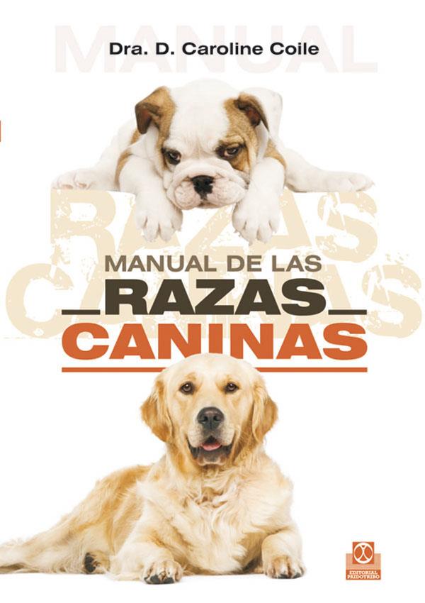 MANUAL DE LAS RAZAS CANINAS | 9788480198189 | CAROLINE COILE, DRA.